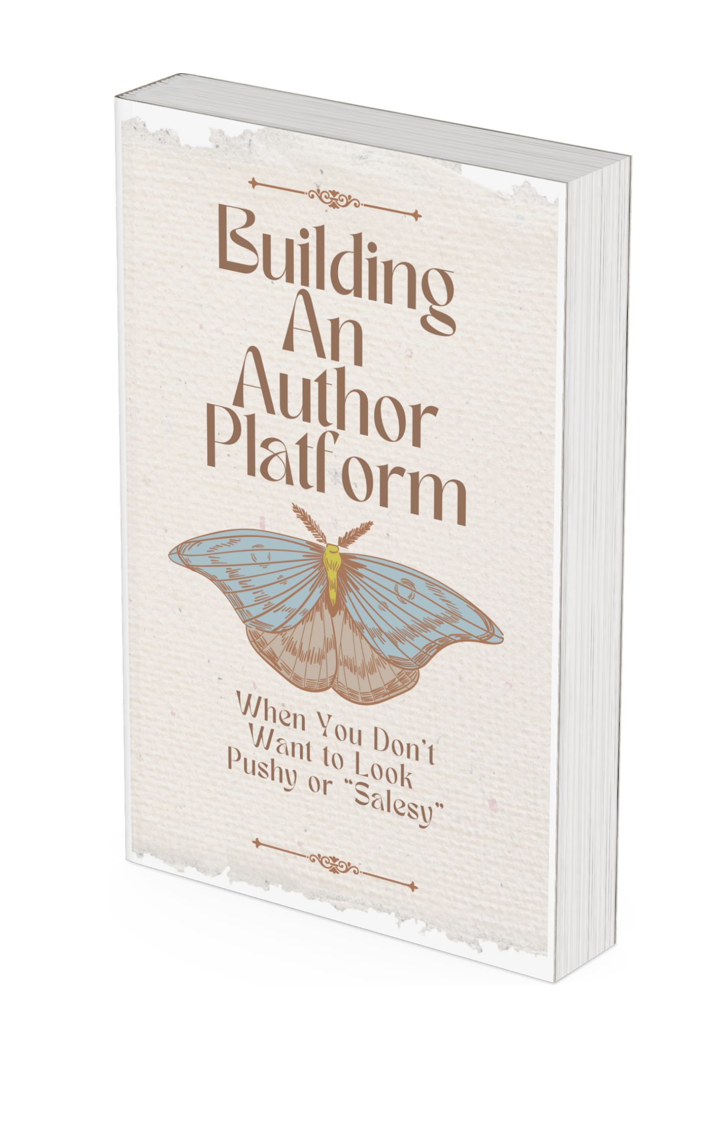 Building An Author Platform When You Dont Want To Look Pushy Or Salesy February Rd Pm Et